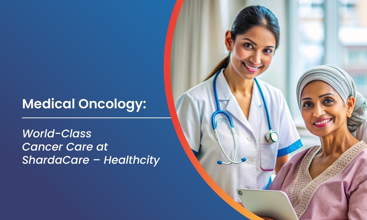 Medical Oncology: World-Class Cancer Care at ShardaCare – Healthcity